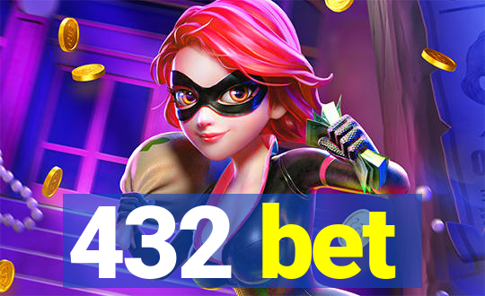 432 bet